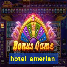 hotel amerian termas de rio hondo