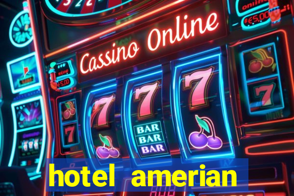 hotel amerian termas de rio hondo