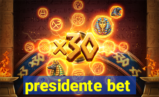 presidente bet