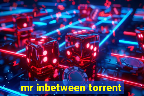 mr inbetween torrent