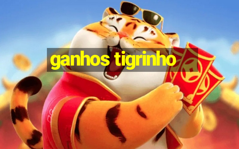 ganhos tigrinho