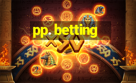 pp. betting