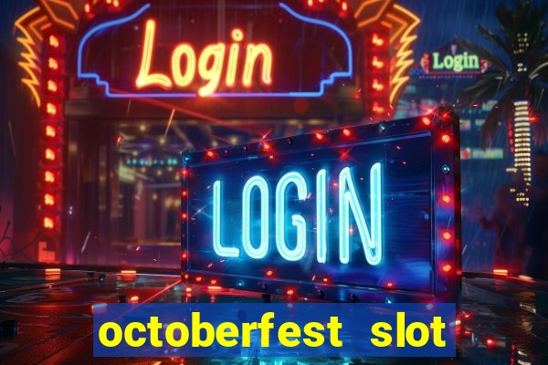 octoberfest slot free play