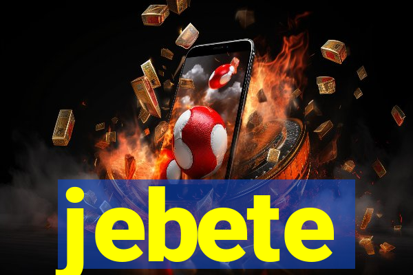 jebete