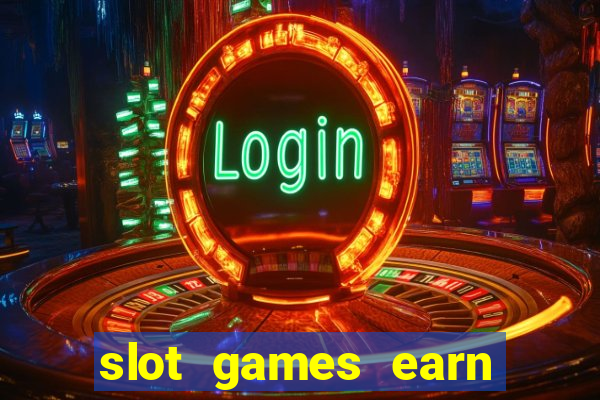 slot games earn real money gcash