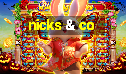 nicks & co