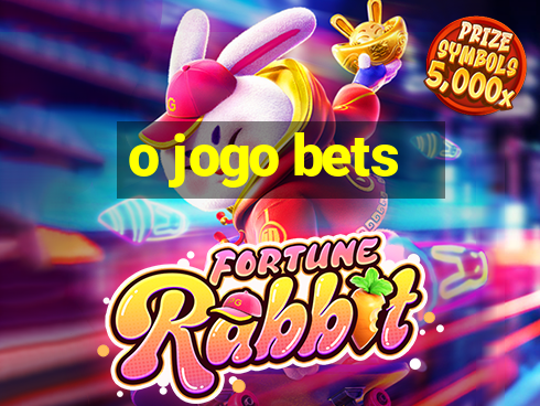 o jogo bets