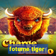 foturne tiger