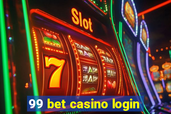 99 bet casino login