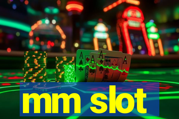 mm slot