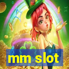 mm slot