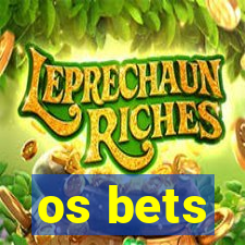 os bets