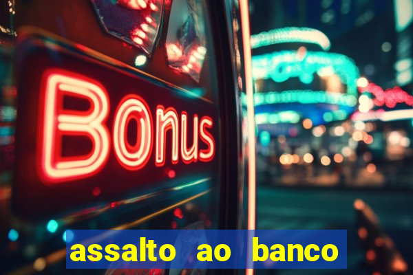 assalto ao banco da espanha