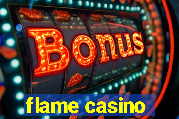 flame casino