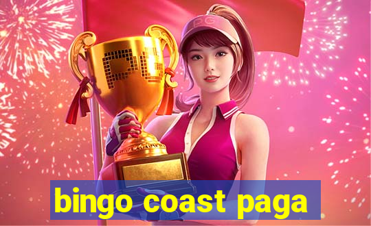 bingo coast paga