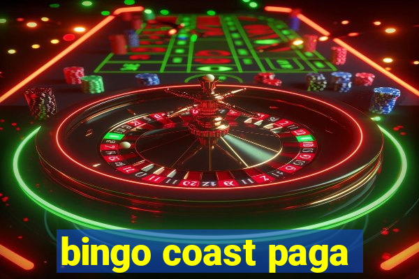 bingo coast paga