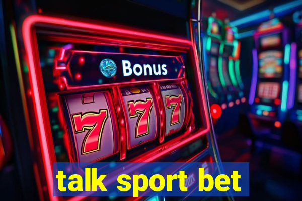 talk sport bet