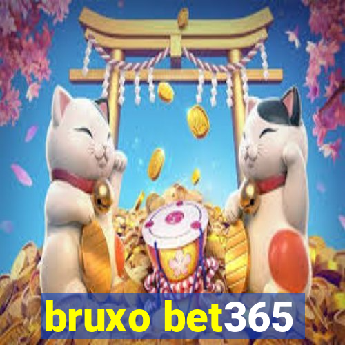 bruxo bet365