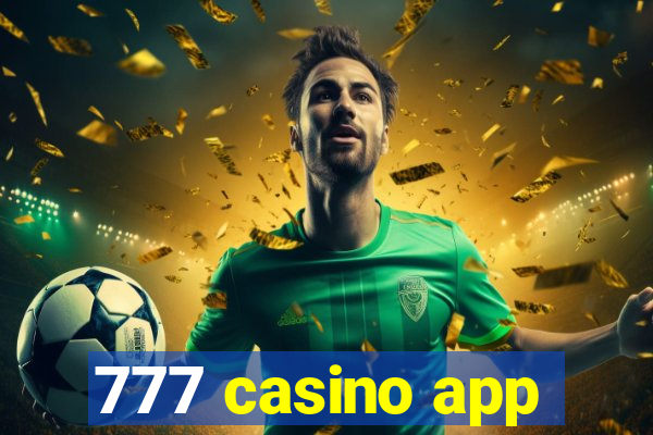 777 casino app