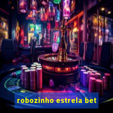 robozinho estrela bet