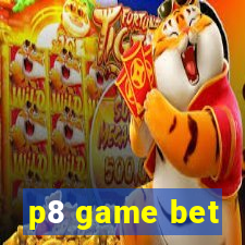 p8 game bet