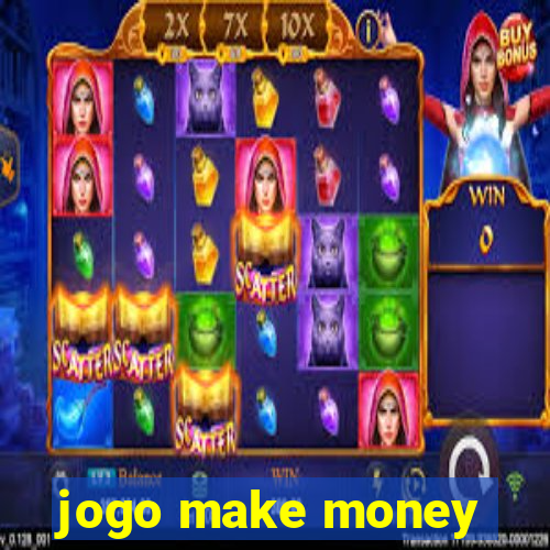 jogo make money