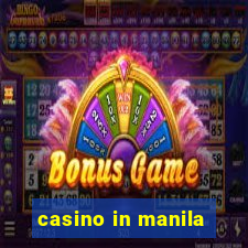 casino in manila