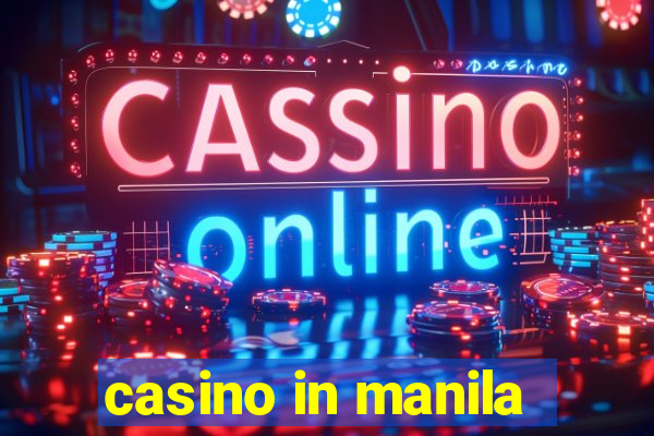 casino in manila