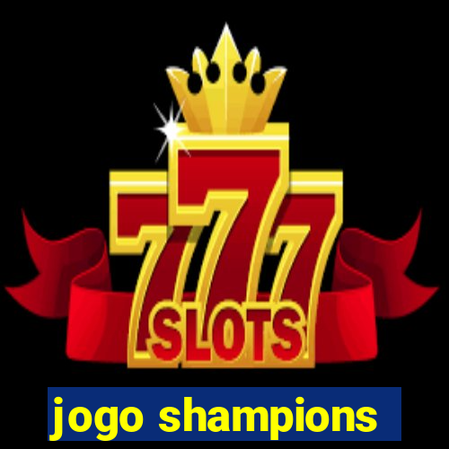 jogo shampions