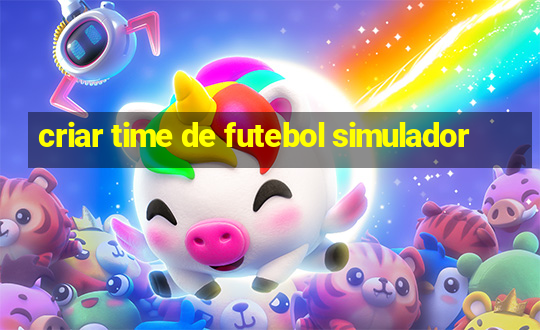 criar time de futebol simulador