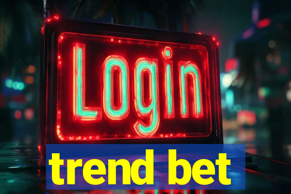 trend bet