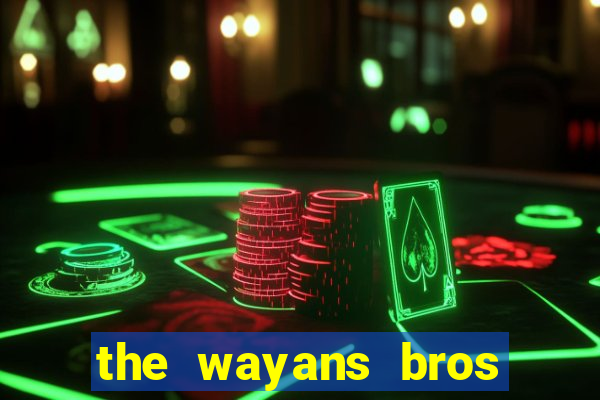 the wayans bros onde assistir