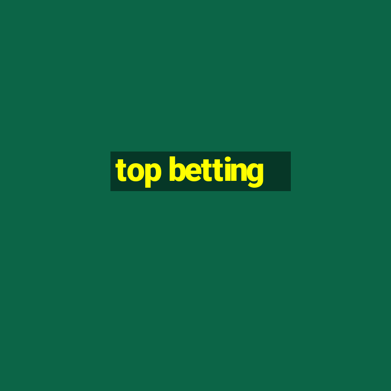 top betting