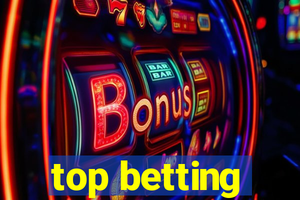 top betting