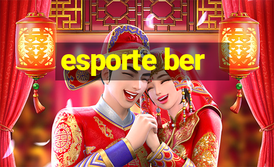 esporte ber