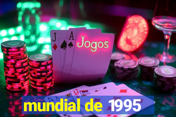 mundial de 1995