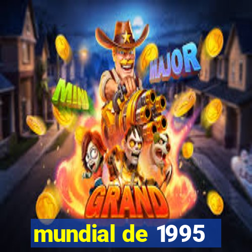 mundial de 1995