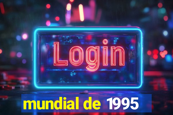 mundial de 1995