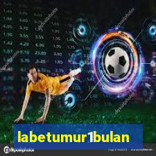 labetumur1bulan