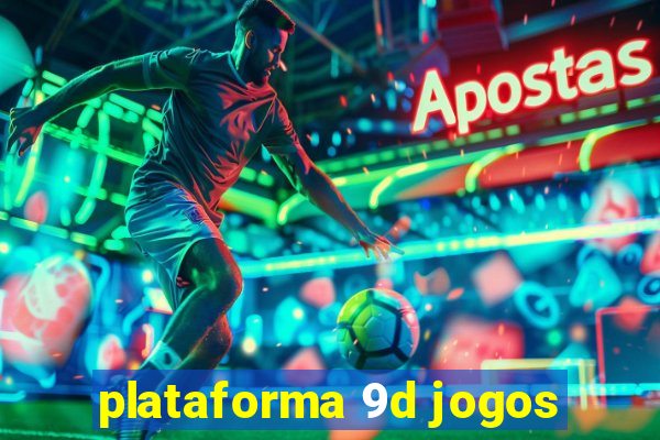 plataforma 9d jogos