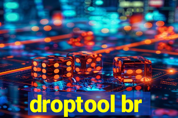 droptool br