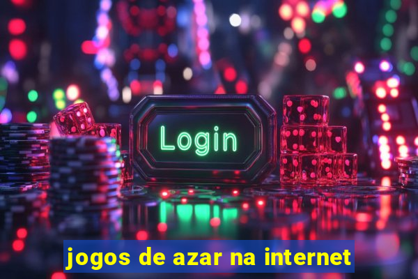 jogos de azar na internet