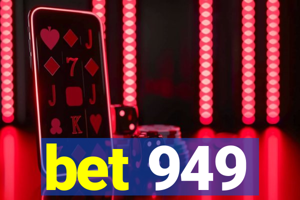 bet 949