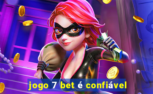 jogo 7 bet é confiável