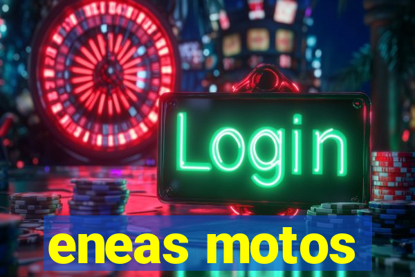 eneas motos