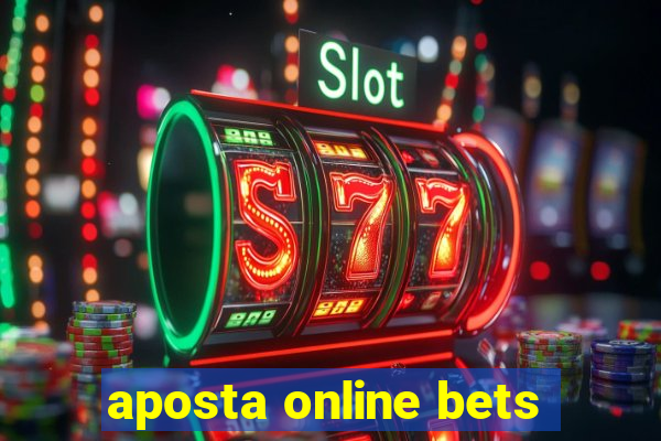 aposta online bets