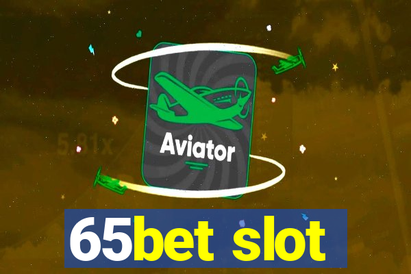 65bet slot