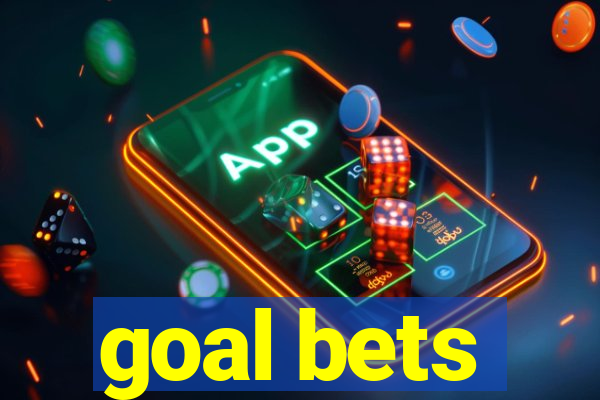 goal bets