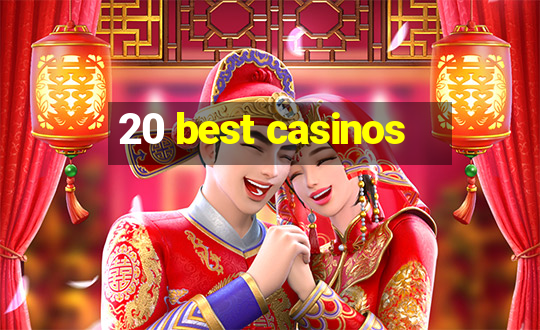 20 best casinos