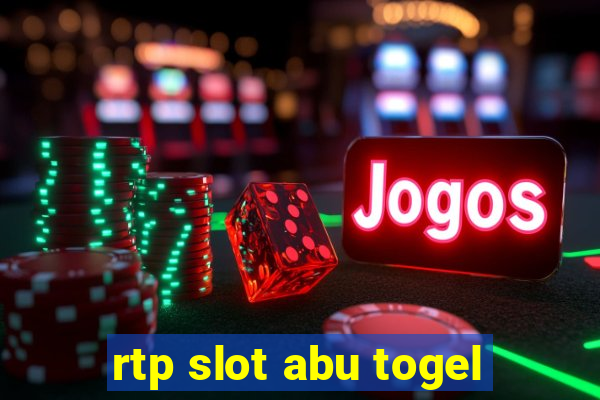 rtp slot abu togel